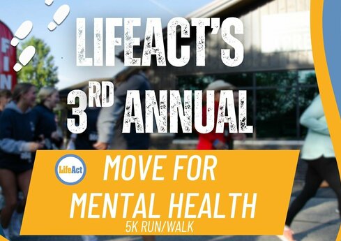 LifeAct's 3rd Annual Move for Mental Health 5k Run/Walk